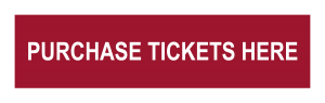 Purchase Tickets Here